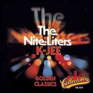 The Nite-Liters, K-Jee - Golden Classics (CD)
