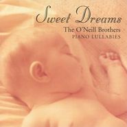 The O'Neill Brothers, Sweet Dreams (CD)