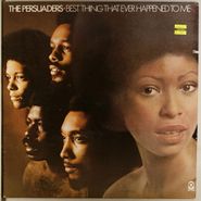 The Persuaders, Best Thing That Ever Happened To Me (LP)