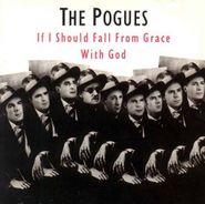 The Pogues, If I Should Fall From Grace With God (CD)