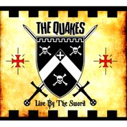 The Quakes, Live By The Sword (CD)