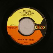 The Radiants, One Day I'll Show You / Father Knows Best [Promo] (7")