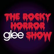 Glee Cast, Glee: The Music, The Rocky Horror Glee Show (CD)
