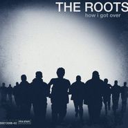 The Roots, How I Got Over [Clean Version] (CD)