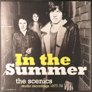 The Scenics, In The Summer: Studio Recordings 1977-78 (LP)