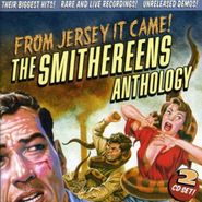 The Smithereens, From Jersey It Came!  The Smithereens Anthology (CD)