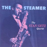 Stan Getz Quartet, The Steamer (CD)