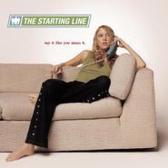 Starting Line, Say It Like You Mean It [180 Gram Blue Vinyl] (LP)