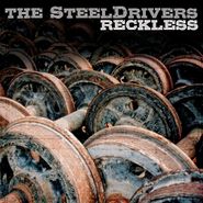 The Steeldrivers, Reckless (CD)