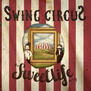 The Sweet Life Society, Swing Circus [Import] (CD)