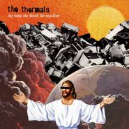 The Thermals, The Body The Blood The Machine (LP)