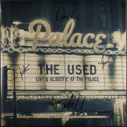 The Used, Live & Acoustic At The Palace [180 Gram Vinyl] [Autographed] (LP)