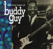 Buddy Guy, The Very Best Of Buddy Guy (CD)