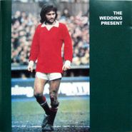 The Wedding Present, George Best Plus (CD)
