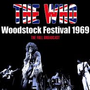 The Who, Woodstock Festival 1969: The Full Broadcast [Import] (CD)