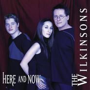 The Wilkinsons, Here And Now (CD)