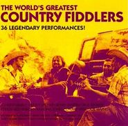 Various Artists, The World's Greatest Country Fiddlers: 36 Legendary Performances (CD)