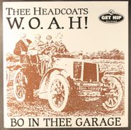 Thee Headcoats, W.O.A.H.: Bo In Thee Garage (LP)