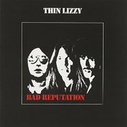 Thin Lizzy, Bad Reputation [Bonus Tracks] (CD)