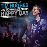 Tim Hughes, Happy Day (CD)