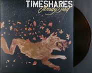 Timeshares, Already Dead [Root Beer Brown Vinyl] (LP)