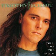 Timothy B. Schmit, Tell Me The Truth (CD)