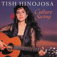 Tish Hinojosa, Culture Swing (CD)