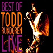 Todd Rundgren, The Best Of Todd Rundgren Live (CD)
