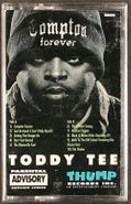 Toddy Tee, Compton Forever (Cassette)