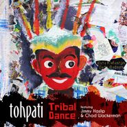 Tohpati, Tribal Dance (CD)