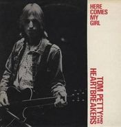 Tom Petty And The Heartbreakers, Here Comes My Girl [UK Issue] (12")