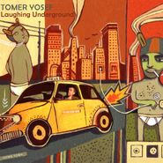 Tomer Yosef, Laughing Underground (CD)
