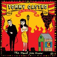 Tommy Castro And The Painkillers, The Devil You Know (CD)