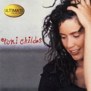 Toni Childs, Ultimate Collection (CD)