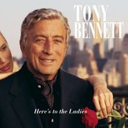 Tony Bennett, Here's To The Ladies (CD)