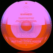 Total Science, So Addicted / Putting Down Roots (Total Science Remix) (12")