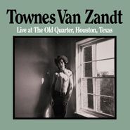 Townes Van Zandt, Live At The Old Quarter Houston, Texas (CD)