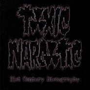Toxic Narcotic, 21st Century Discography (CD)