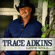 Trace Adkins, Love Will... (CD)