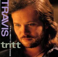 Travis Tritt, It's All About To Change (CD)