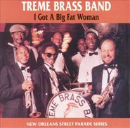 Treme Brass Band, I Got a Big Fat Woman (CD)