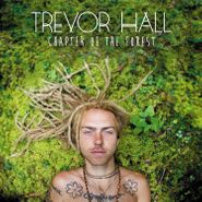 Trevor Hall, Chapter Of The Forest (LP)