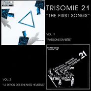 Trisomie 21, "The First Songs" - Vol I / Vol II (CD)