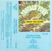 Trouble Funk, Drop The Bomb (Cassette)