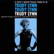 Trudy Lynn, U Don't Know What Time It Is (CD)