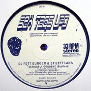 DJ Fett Burger, Seriously Goodbye (12")