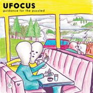 Ufocus, Guidance For The Puzzled (LP)
