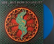 Ugly, Life...But How To Live It? [Blue Vinyl] (LP)