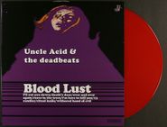 Uncle Acid & The Deadbeats, Blood Lust [Red Vinyl] (LP)