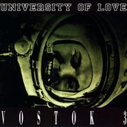 University Of Love, Vostok 3 (12")